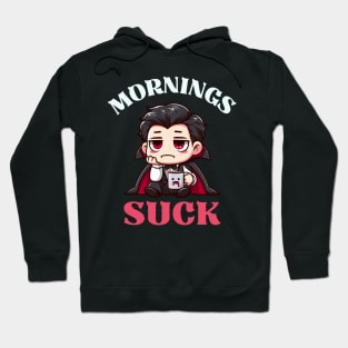 Mornings Suck - Cute Dracula Hoodie